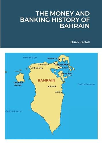 Cover image for The Money and Banking History of Bahrain