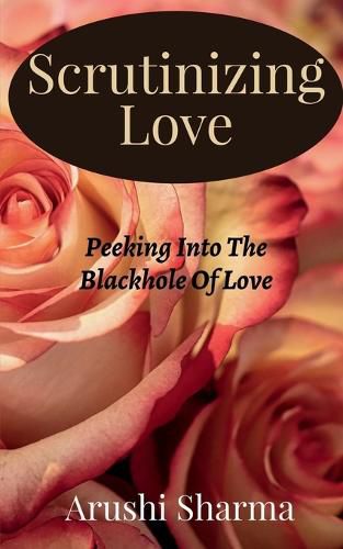 Cover image for Scrutinizing Love