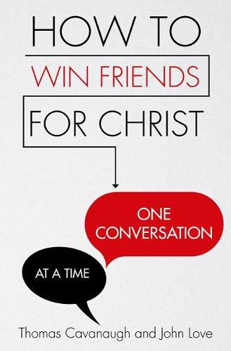 Cover image for How to Win Friends for Christ . . . One Conversation at a Time