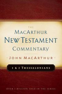 Cover image for First & Second Thessalonians Macarthur New Testament Comment