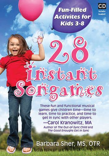 28 Instant Songames: Fun Filled Activities for Kids 3-8