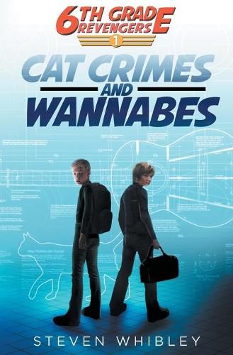 6th Grade Revengers: Cat Crimes and Wannabes