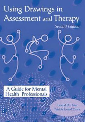 Cover image for Using Drawings in Assessment and Therapy: A Guide for Mental Health Professionals