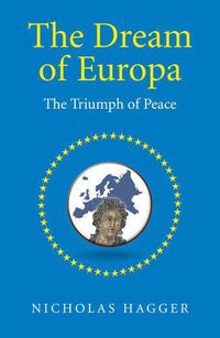 Cover image for Dream of Europa, The - The Triumph of Peace