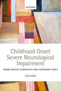 Cover image for Childhood Onset Severe Neurological Impairment