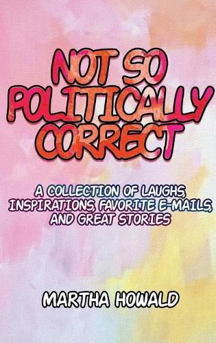 Cover image for Not So Politically Correct