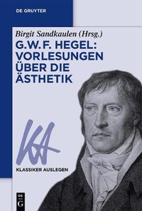 Cover image for G. W. F. Hegel: Vorlesungen uber die AEsthetik