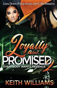 Cover image for Loyalty Ain't Promised 2