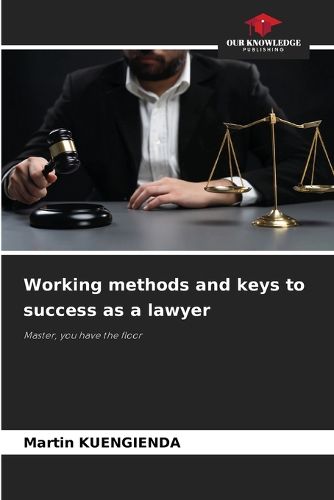 Cover image for Working methods and keys to success as a lawyer