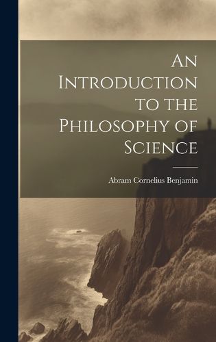 Cover image for An Introduction to the Philosophy of Science