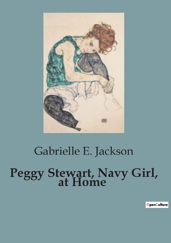 Cover image for Peggy Stewart, Navy Girl, at Home