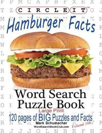 Cover image for Circle It, Hamburger Facts, Large Print, Word Search, Puzzle Book