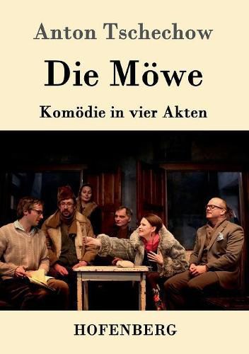 Cover image for Die Moewe: Komoedie in vier Akten