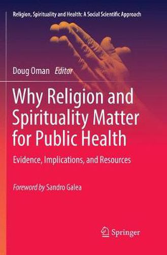 Cover image for Why Religion and Spirituality Matter for Public Health: Evidence, Implications, and Resources