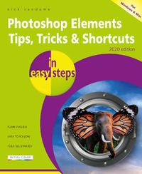 Cover image for Photoshop Elements Tips, Tricks & Shortcuts in easy steps: 2020 edition