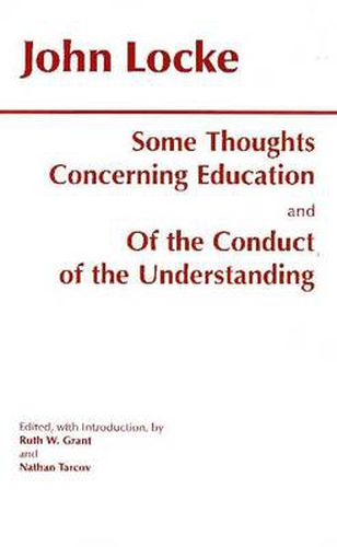 Cover image for Some Thoughts Concerning Education and of the Conduct of the Understanding