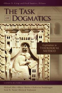 Cover image for The Task of Dogmatics: Explorations in Theological Method