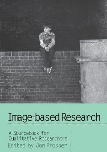 Cover image for Image-based Research: A Sourcebook for Qualitative Researchers