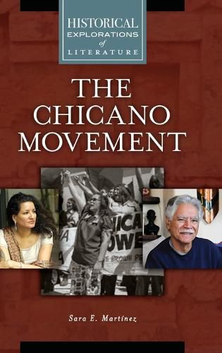 Cover image for The Chicano Movement: A Historical Exploration of Literature