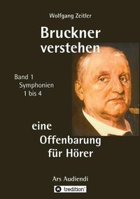 Cover image for Bruckner verstehen - eine Offenbarung fur Hoerer