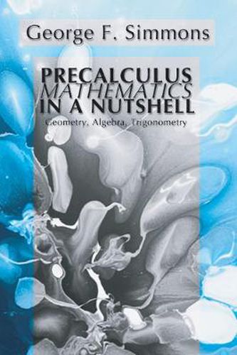 Cover image for Precalculus Mathematics in a Nutshell: Geometry, Algebra, Trigonometry