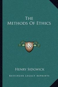 Cover image for The Methods of Ethics