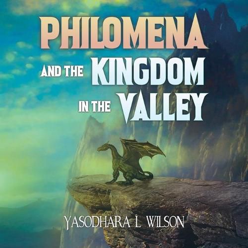 Cover image for Philomena and the Kingdom in the Valley