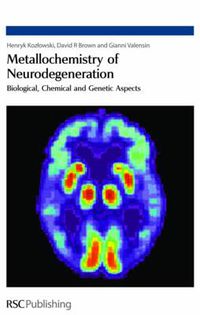 Cover image for Metallochemistry of Neurodegeneration: Biological, Chemical and Genetic Aspects