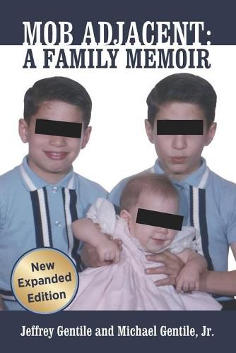 Cover image for Mob Adjacent: Mob Adjacent: A Family Memoir -- Expanded Edition