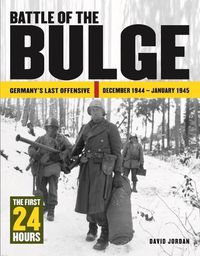 Cover image for Battle of the Bulge: The First 24 Hours