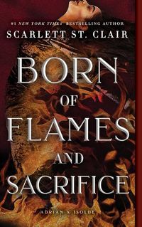 Cover image for Born of Flames and Sacrifice