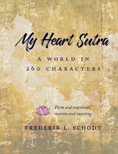 Cover image for My Heart Sutra: A World in 260 Characters