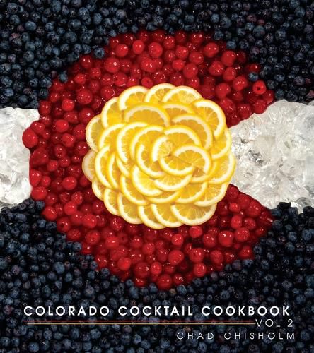 Cover image for Colorado Cocktail Cookbook Vol 2