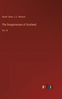 Cover image for The Songstresses of Scotland