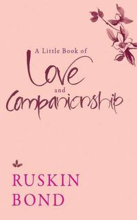 Cover image for A Little Book of Love and Companionship