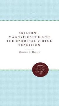 Cover image for Skelton's Magnificance and the Cardinal Virtue Tradition