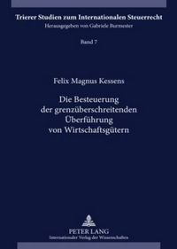 Cover image for Die Besteuerung Der Grenzueberschreitenden Ueberfuehrung Von Wirtschaftsguetern