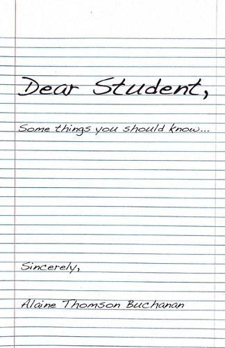 Cover image for Dear Student: Some Things You Should Know