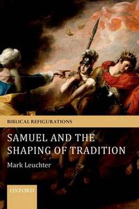 Cover image for Samuel and the Shaping of Tradition