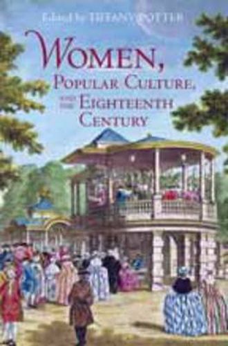 Cover image for Women, Popular Culture, and the Eighteenth Century