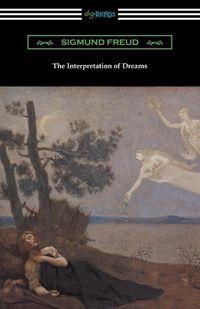 Cover image for The Interpretation of Dreams (Translated by A. A. Brill)