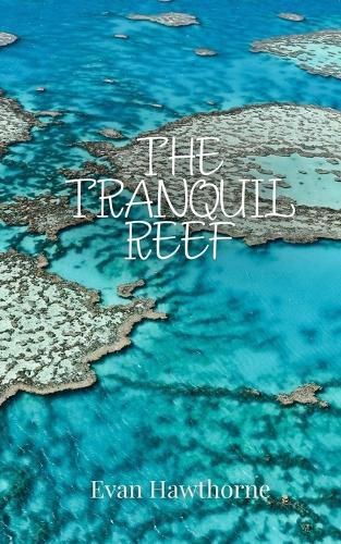 Cover image for The Tranquil Reef