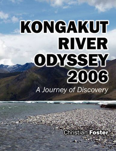 Cover image for Kongakut River Odyssey 2006