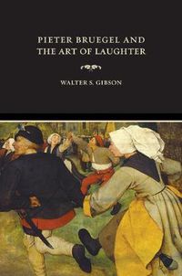 Cover image for Pieter Bruegel and the Art of Laughter