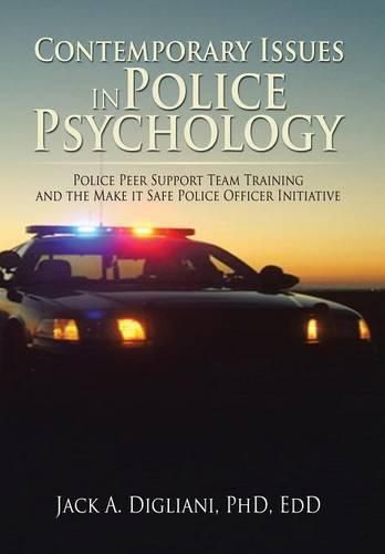 Cover image for Contemporary Issues in Police Psychology: Police Peer Support Team Training and the Make it Safe Police Officer Initiative