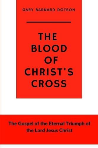 Cover image for The Blood of Christ's Cross