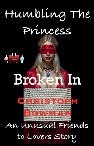 Cover image for Humbling The Princess - Broken In