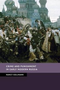 Cover image for Crime and Punishment in Early Modern Russia