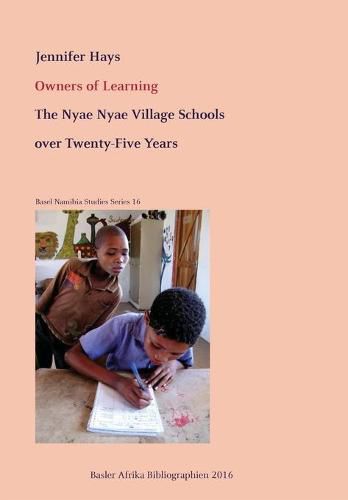 Cover image for Owners of Learning. The Nyae Nyae Village Schools over Twenty-Five Years