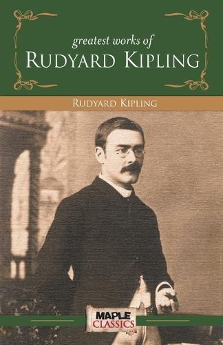 Cover image for Greatest Works Rudyard Kipling